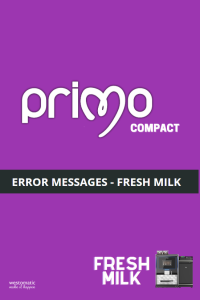 Westomatic Vending Services Ltd Primo Compact Fresh Milk - Error Messages